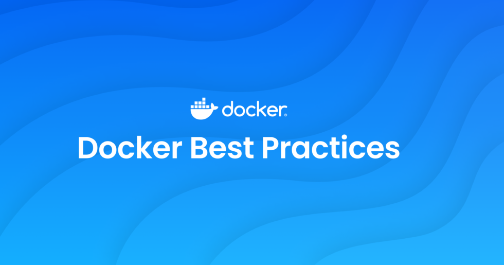 Docker Best Practices Using Arg And Env In Your Dockerfiles Docker