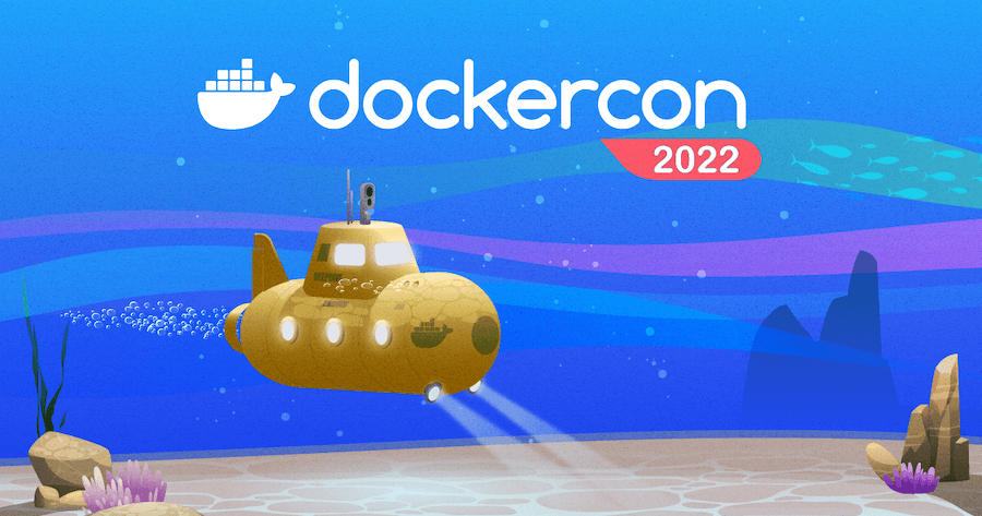 DockerCon 2022 - View now