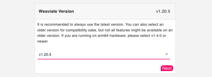 Dialog box recommending use of the latest Weaviate version. The text says: You can also select an older version for compatibility sake, but not all features might be available. If you are running on arm64 hardware, please select v1.4.0 or newer."