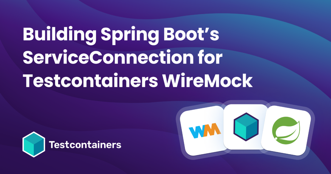 banner Building Spring Boots ServiceConnection for Testcontainers WireMock 1