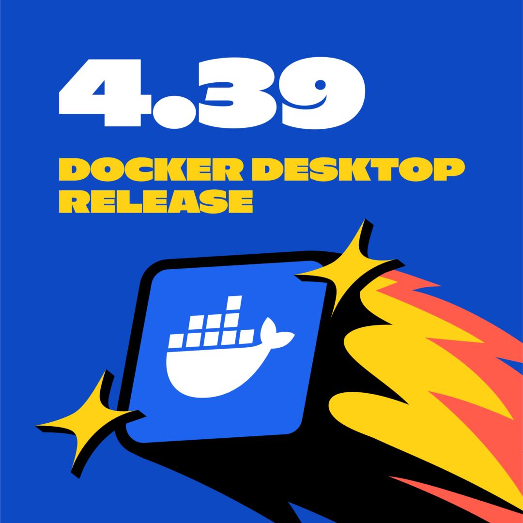 Desktop 4.39: Smarter AI Agent, Docker Desktop CLI in GA, and Effortless Multi-Platform Builds