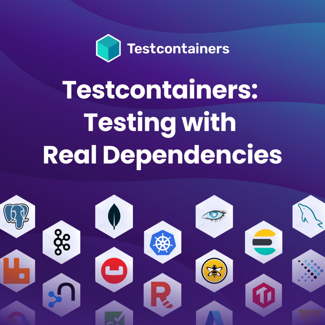 Testcontainers: 実際の依存関係を使用したテスト