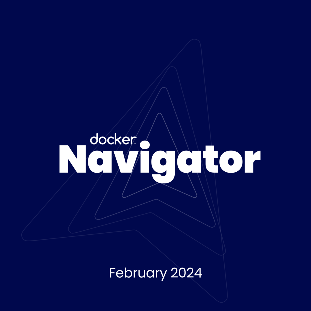 Docker Navigator: Docker Desktop 4.27 と Docker Build Cloud のロールアウト