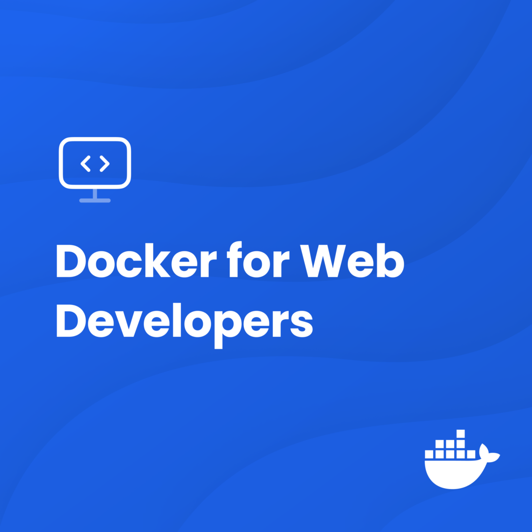 Web開発者のためのDocker:基本の開始