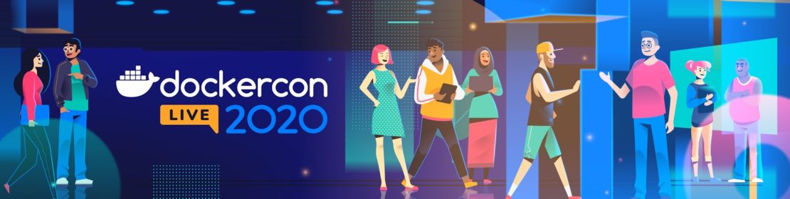 Up Your Productivity With These DockerCon LIVE 2020 Sessions - Docker