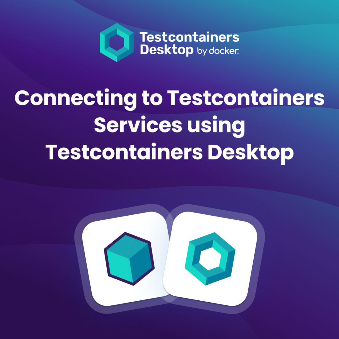 Connecting to Testcontainers Services using Testcontainers Desktop