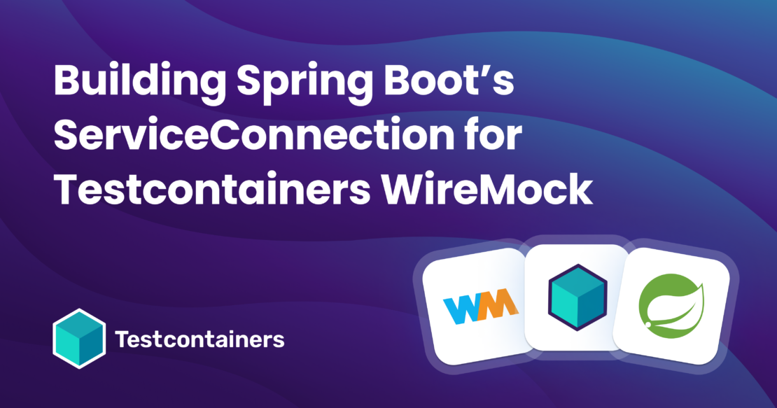 Banner building spring boots serviceconnection for testcontainers wiremock 1