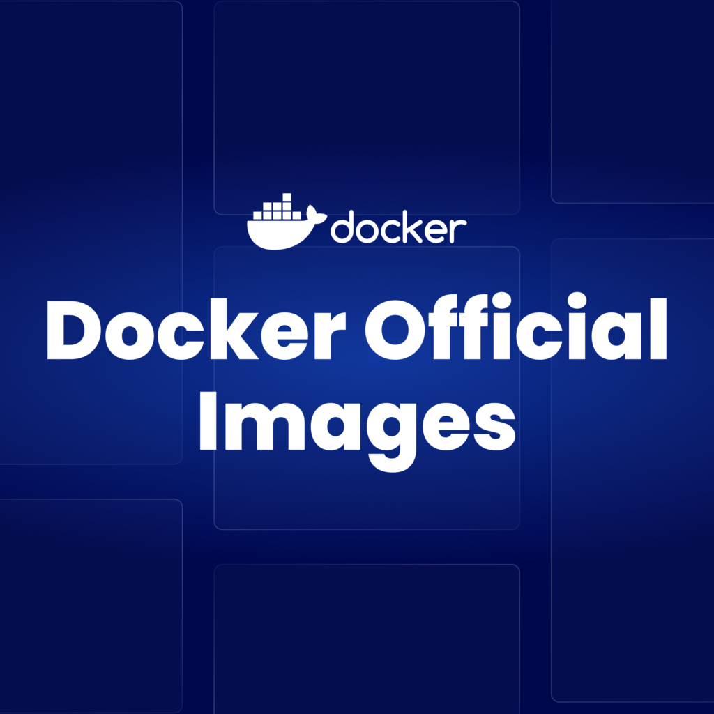 From Misconceptions to Mastery: Enhancing Security and Transparency with Docker Official Images | Docker