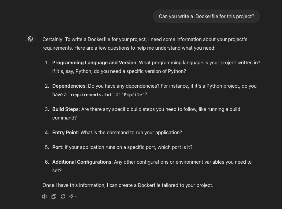 Screenshot of conversation with chatgpt starting with the question: can you write a dockerfile for this project?